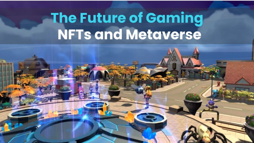 Metaverse and NFT in Gaming